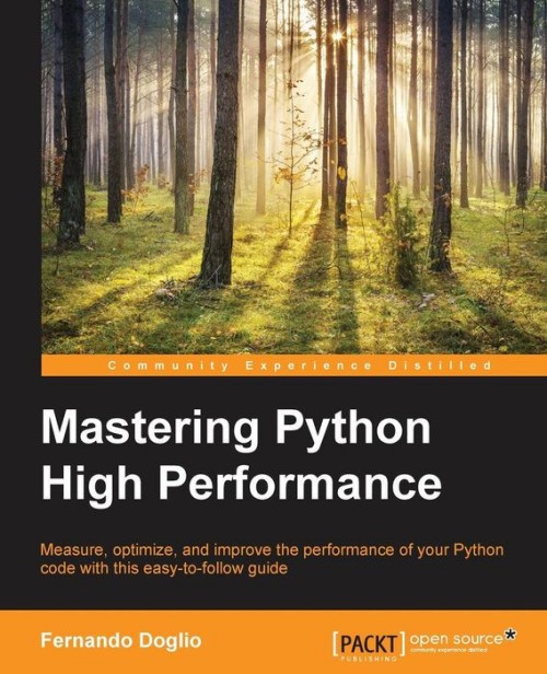 Mastering Python High Performance Mastering Python High Performance