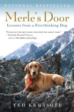 Merle's Door: Lessons From a Freethinking Dog