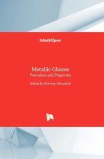 Metallic Glasses: Formation and Properties