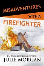 Misadventures With a Firefighter