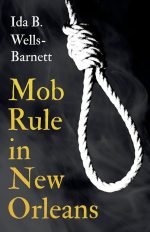 Mob Rule in New Orleans