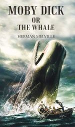 Moby-Dick; Or, the Whale