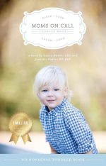 Moms on Call: Toddler Book