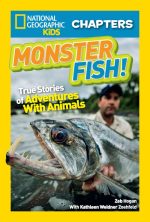 Monster Fish!: True Stories of Adventures With Animals
