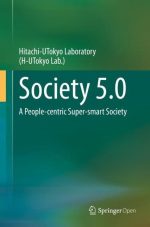 Society 5.0: A People-Centric Super-Smart Society