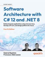 Software Architecture With C# 12 and .NET 8