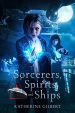 Sorcerers, Spirits, and Ships