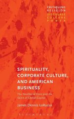 Spirituality, Corporate Culture, and American Business