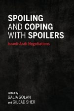 Spoiling and Coping With Spoilers: Israeli-Arab Negotiations