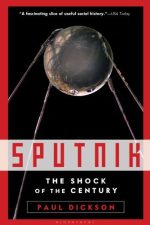 Sputnik: The Shock of the Century