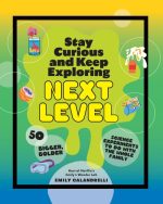 Stay Curious and Keep Exploring