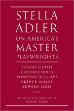 Stella Adler on Miller, Williams, Inge, + O'Neill