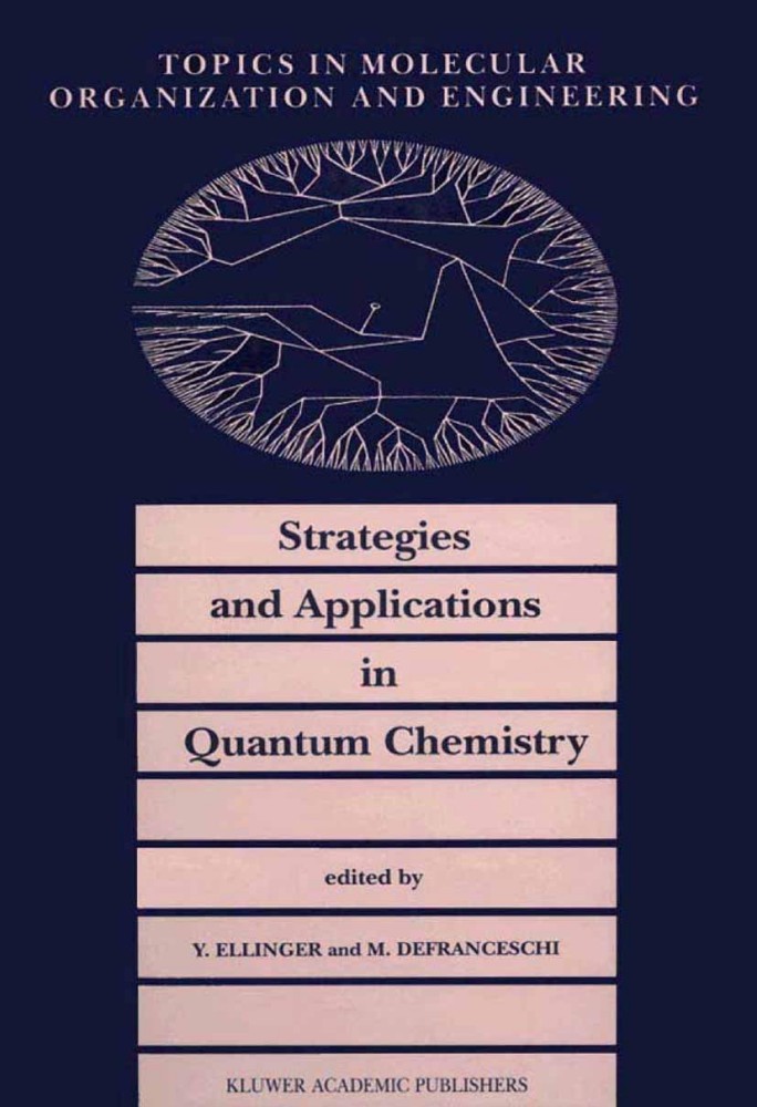 Strategies and Applications in Quantum Chemistry Strategies and Applications in Quantum Chemistry