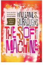 The Soft Machine: The Restored Text