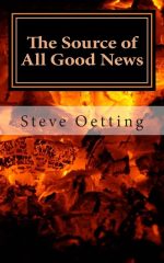 The Source of All Good News