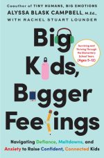 Big Kids, Bigger Feelings