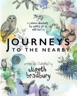 Journeys to the Nearby