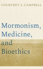 Mormonism, Medicine, and Bioethics