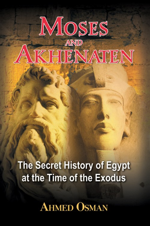Moses and Akhenaten Moses and Akhenaten