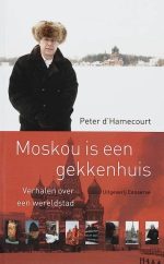 Moskou Is Een Gekkenhuis
