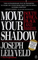 Move Your Shadow: South Africa, Black and White