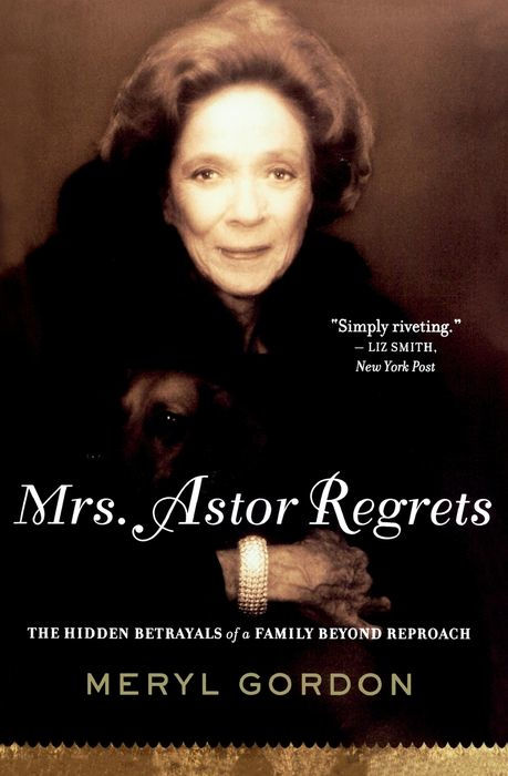 Mrs. Astor Regrets Mrs. Astor Regrets