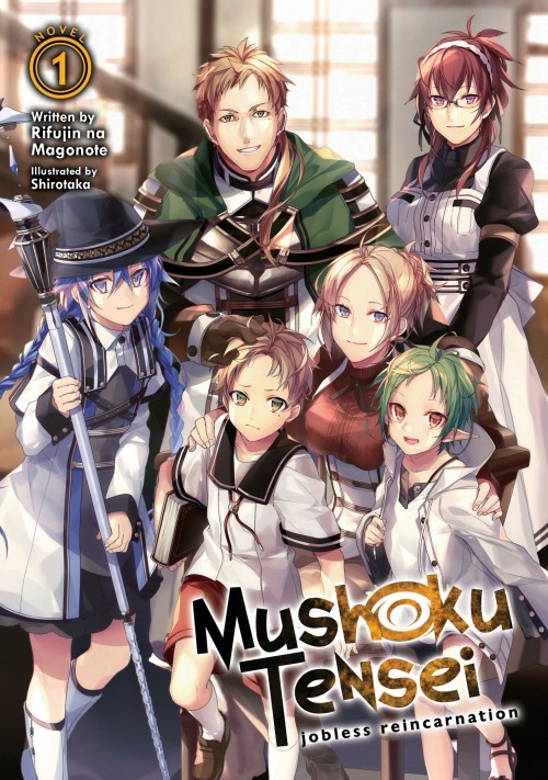 Mushoku Tensei: Jobless Reincarnation Vol. 1 Mushoku Tensei: Jobless Reincarnation Vol. 1