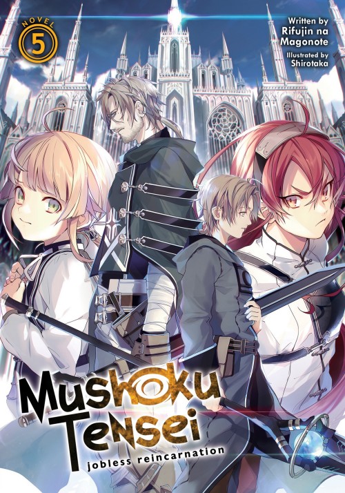 Mushoku Tensei: Jobless Reincarnation Vol. 5 Mushoku Tensei: Jobless Reincarnation Vol. 5
