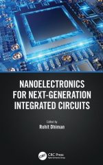 Nanoelectronics for Next-Generation Integrated Circuits