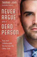 Never Argue With a Dead Person