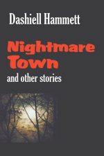Nightmare Town: And Other Stories