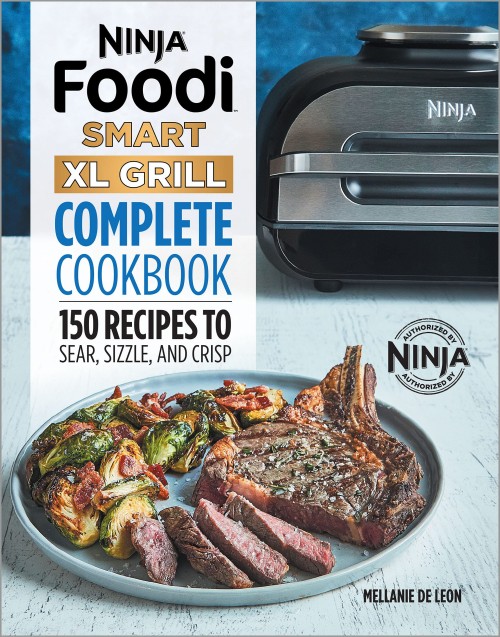 Ninja Foodi Smart XL Grill Complete Cookbook Ninja Foodi Smart XL Grill Complete Cookbook