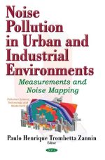 Noise Pollution in Urban and Industrial Environments