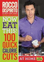 Now Eat This! 100 Quick Calorie Cuts