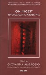 On Incest: Psychoanalytic Perspectives