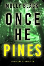 Once He Pines