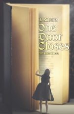One Door Closes: The Beginning