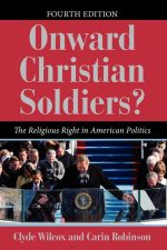 Onward Christian Soldiers?: The Religious Right in American Politics