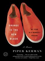 Orange Is the New Black: My Year in a Women's Prison
