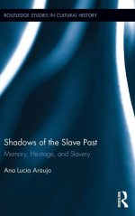 Shadows of the Slave Past