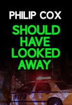 Should Have Looked Away