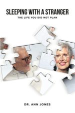 Sleeping With a Stranger: The Life You Did Not Plan