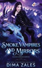 Smoke, Vampires, and Mirrors