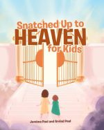 Snatched Up to Heaven for Kids