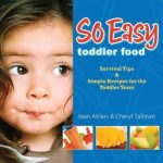 So Easy Toddler Food