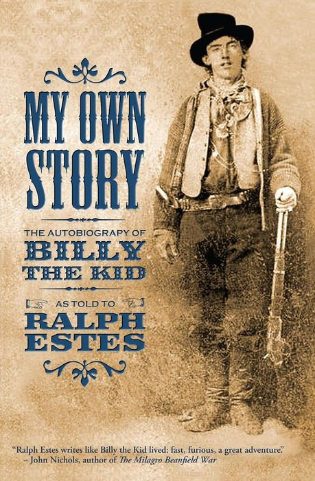The Autobiography of Billy the Kid The Autobiography of Billy the Kid