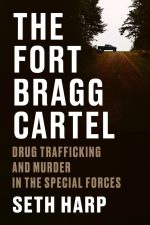 The Fort Bragg Cartel
