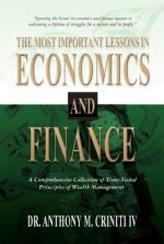 The Most Important Lessons in Economics and Finance