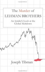 The Murder of Lehman Brothers