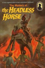 The Mystery of the Headless Horse